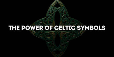 The Power of Celtic Symbols