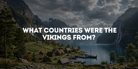 What Countries Were the Vikings From?