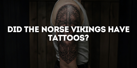 Did the Norse Vikings have tattoos?