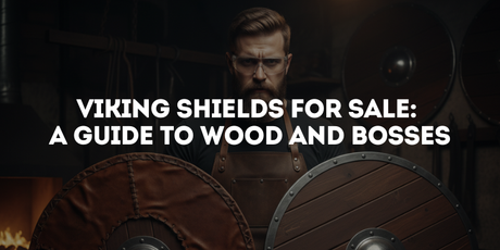 Viking Shields for Sale: A Guide to Wood and Bosses